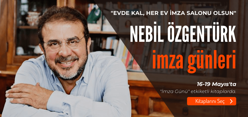 Nebil Özgentürk Online İmza Günleri